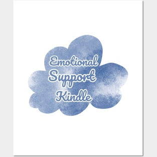 Emotional Support Kindle Blue- Text On Cloud Posters and Art